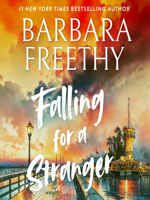 Title details for Falling For a Stranger by Barbara Freethy - Available